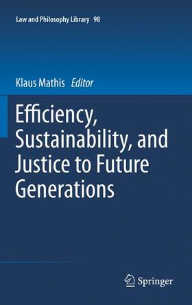 Mathis |  Efficiency, Sustainability, and Justice to Future Generations | Buch |  Sack Fachmedien