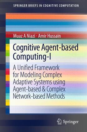 Hussain / Niazi |  Cognitive Agent-based Computing-I | Buch |  Sack Fachmedien
