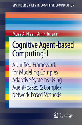 Niazi / Hussain | Cognitive Agent-based Computing-I | E-Book | sack.de