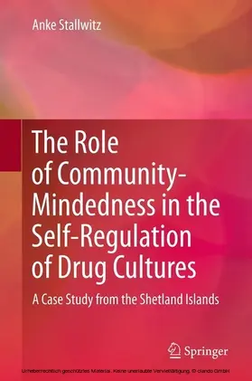 Stallwitz |  The Role of Community-Mindedness in the Self-Regulation of Drug Cultures | eBook | Sack Fachmedien