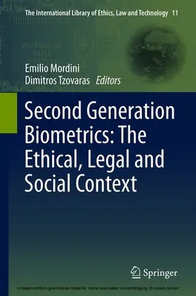 Mordini / Tzovaras |  Second Generation Biometrics: The Ethical, Legal and Social Context | eBook | Sack Fachmedien