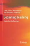 Schuck / Russell / Aubusson |  Beginning Teaching | Buch |  Sack Fachmedien