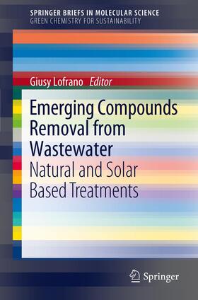 Lofrano | Emerging Compounds Removal from Wastewater | Buch | 978-94-007-3915-4 | sack.de