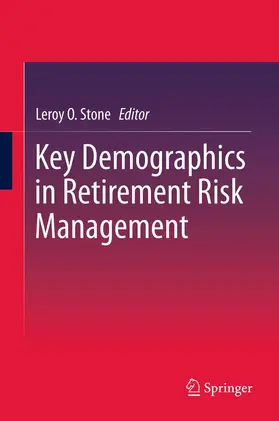 Stone |  Key Demographics in Retirement Risk Management | Buch |  Sack Fachmedien