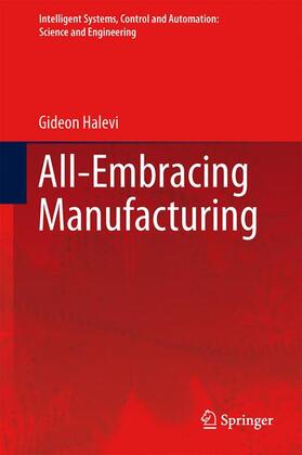 Halevi | All-Embracing Manufacturing | Buch | 978-94-007-4179-9 | sack.de