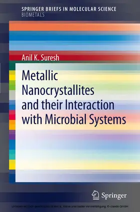 Suresh |  Metallic Nanocrystallites and their Interaction with Microbial Systems | eBook | Sack Fachmedien