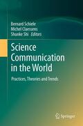 Schiele / Shi / Claessens |  Science Communication in the World | Buch |  Sack Fachmedien