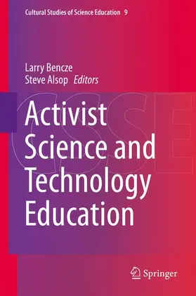 Alsop / Bencze | Activist Science and Technology Education | Buch | 978-94-007-4359-5 | sack.de