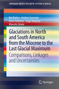 Rutter / Coronato / Helmens |  Glaciations in North and South America from the Miocene to the Last Glacial Maximum | eBook | Sack Fachmedien