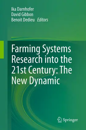Darnhofer / Gibbon / Dedieu | Farming Systems Research into the 21st Century: The New Dynamic | E-Book | www.sack.de