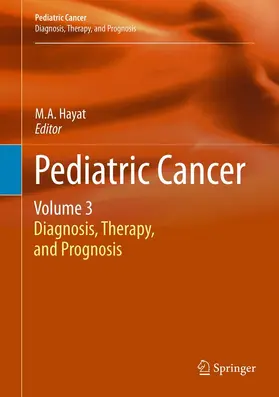 Hayat |  Pediatric Cancer, Volume 3 | eBook | Sack Fachmedien