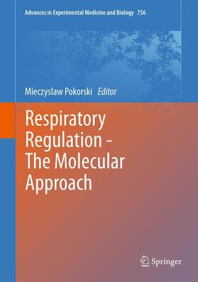 Pokorski | Respiratory Regulation - The Molecular Approach | Buch | 978-94-007-4548-3 | sack.de