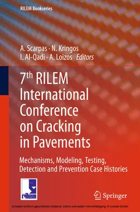 Scarpas / Kringos / Al-Qadi |  7th RILEM International Conference on Cracking in Pavements | eBook | Sack Fachmedien