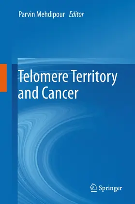 Mehdipour |  Telomere Territory and Cancer | Buch |  Sack Fachmedien