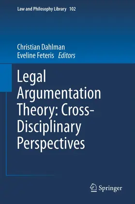 Dahlman / Feteris | Legal Argumentation Theory: Cross-Disciplinary Perspectives | E-Book | www.sack.de