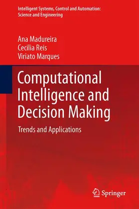 Madureira / Reis / Marques | Computational Intelligence and Decision Making | Buch | 978-94-007-4721-0 | www.sack.de