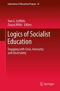 Griffiths / Millei |  Logics of Socialist Education | eBook | Sack Fachmedien