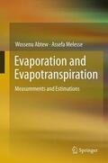 Melesse / Abtew |  Evaporation and Evapotranspiration | Buch |  Sack Fachmedien
