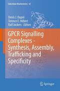 Dupré / Jockers / Hébert |  GPCR Signalling Complexes ¿ Synthesis, Assembly, Trafficking and Specificity | Buch |  Sack Fachmedien