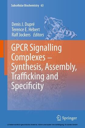 Dupré / Hébert / Jockers | GPCR Signalling Complexes – Synthesis, Assembly, Trafficking and Specificity | E-Book | sack.de