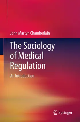 Chamberlain | The Sociology of Medical Regulation | Buch | 978-94-007-4895-8 | sack.de