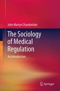 Chamberlain |  The Sociology of Medical Regulation | eBook | Sack Fachmedien