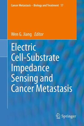 Jiang | Electric Cell-Substrate Impedance Sensing  and Cancer Metastasis | Buch | 978-94-007-4926-9 | sack.de