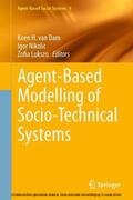 van Dam / Nikolic / Lukszo |  Agent-Based Modelling of Socio-Technical Systems | eBook | Sack Fachmedien