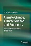 van Kooten |  Climate Change, Climate Science and Economics | Buch |  Sack Fachmedien