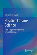 Freire |  Positive Leisure Science | Buch |  Sack Fachmedien