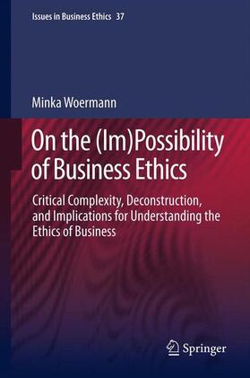Woermann | On the (Im)Possibility of Business Ethics | Buch | 978-94-007-5130-9 | sack.de