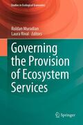 Muradian / Rival |  Governing the Provision of Ecosystem Services | eBook | Sack Fachmedien