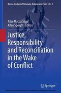 MacLachlan / Speight |  Justice, Responsibility and Reconciliation in the Wake of Conflict | eBook | Sack Fachmedien