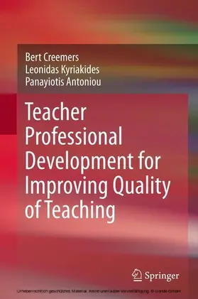 Creemers / Kyriakides / Antoniou |  Teacher Professional Development for Improving Quality of Teaching | eBook | Sack Fachmedien
