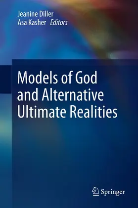 Diller / Kasher | Models of God and Alternative Ultimate Realities | E-Book | www.sack.de