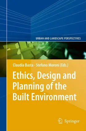 Basta / Moroni | Ethics, Design and Planning of the Built Environment | E-Book | sack.de
