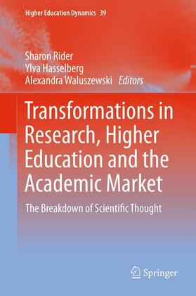Rider / Hasselberg / Waluszewski | Transformations in Research, Higher Education and the Academic Market | E-Book | sack.de