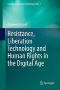 Ziccardi |  Resistance, Liberation Technology and Human Rights in the Digital Age | Buch |  Sack Fachmedien