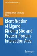 Roterman-Konieczna |  Identification of Ligand Binding Site and Protein-Protein Interaction Area | Buch |  Sack Fachmedien