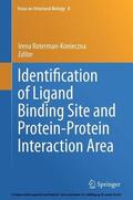 Roterman-Konieczna |  Identification of Ligand Binding Site and Protein-Protein Interaction Area | eBook | Sack Fachmedien
