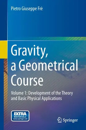 Frè |  Gravity, a Geometrical Course | eBook | Sack Fachmedien