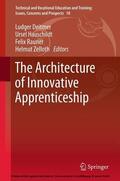 Deitmer / Hauschildt / Rauner |  The Architecture of Innovative Apprenticeship | eBook | Sack Fachmedien