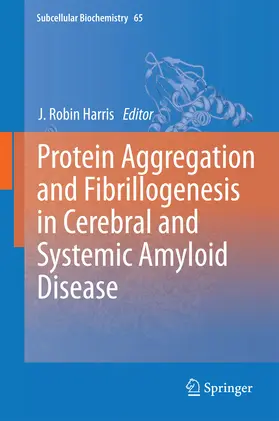 Harris | Protein Aggregation and Fibrillogenesis in Cerebral and Systemic Amyloid Disease | E-Book | sack.de