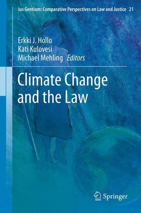 Hollo / Mehling / Kulovesi | Climate Change and the Law | Buch | 978-94-007-5439-3 | sack.de
