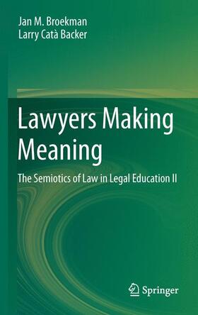 Catà Backer / Broekman | Lawyers Making Meaning | Buch | 978-94-007-5457-7 | sack.de