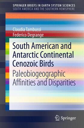 Degrange / Tambussi |  South American and Antarctic Continental Cenozoic Birds | Buch |  Sack Fachmedien