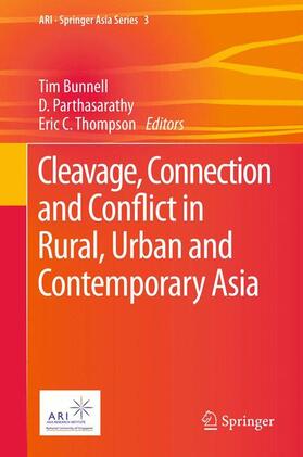 Bunnell / Thompson / Parthasarathy | Cleavage, Connection and Conflict in Rural, Urban and Contemporary Asia | Buch | 978-94-007-5481-2 | sack.de