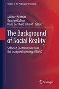 Schmitz / Kobow / Schmid |  The Background of Social Reality | eBook | Sack Fachmedien