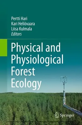 Hari / Heliövaara / Kulmala |  Physical and Physiological Forest Ecology | eBook | Sack Fachmedien