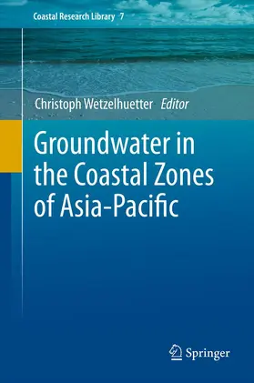 Wetzelhuetter |  Groundwater in the Coastal Zones of Asia-Pacific | eBook | Sack Fachmedien